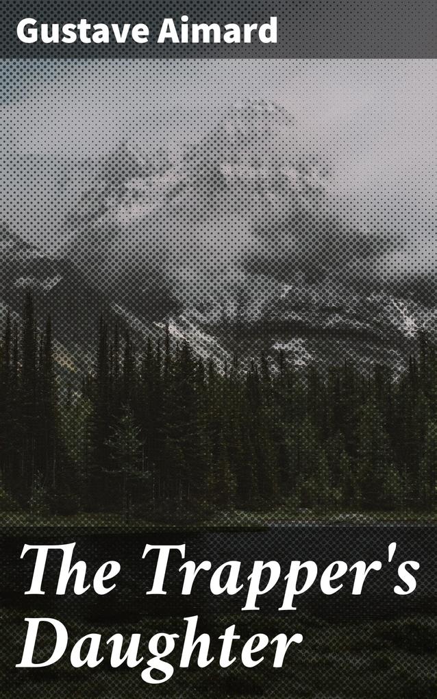 The Trapper‘s Daughter