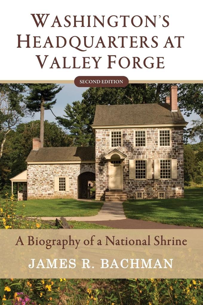 Washington‘s Headquarters at Valley Forge