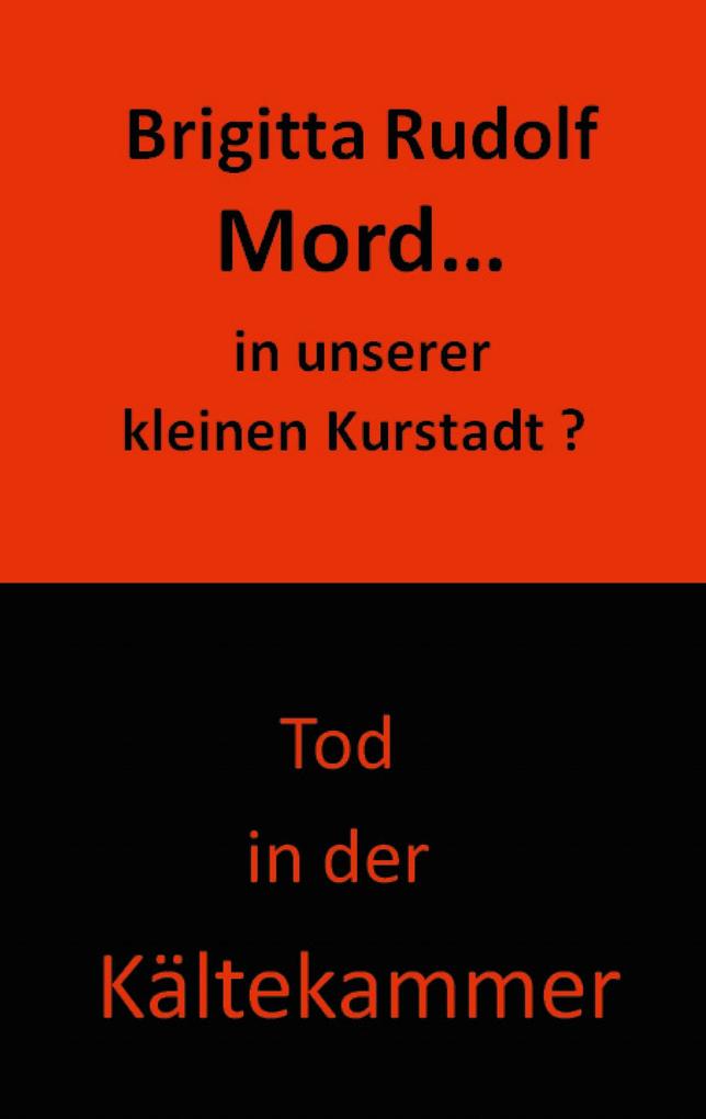 Mord - in unserer kleinen Kurstadt