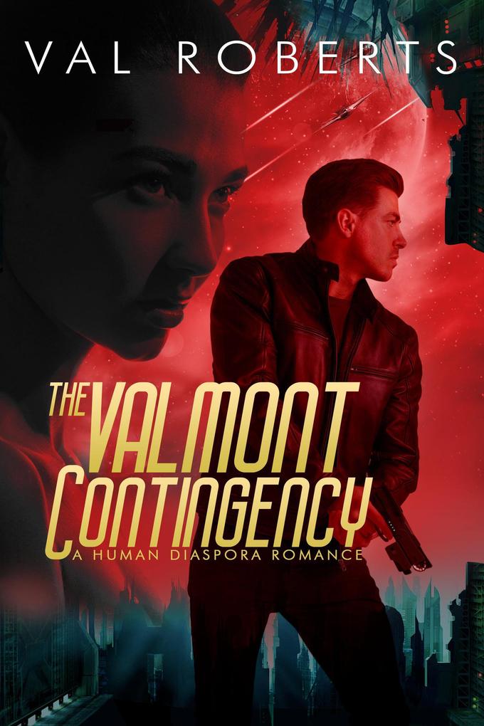 The Valmont Contingency (Human Diaspora #1)