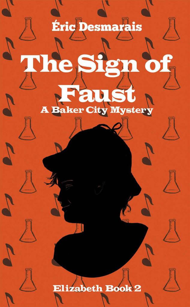 The Sign of Faust (Baker City Mysteries #2)