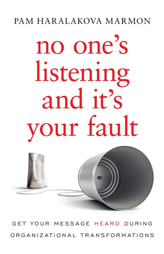 No One‘s Listening and It‘s Your Fault