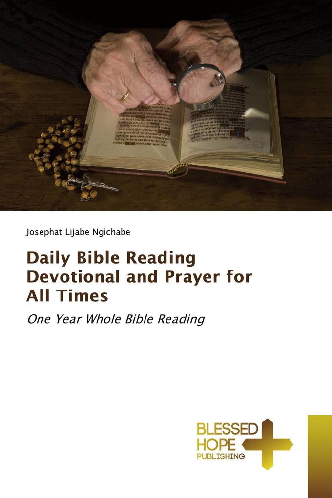 Daily Bible Reading Devotional and Prayer for All Times