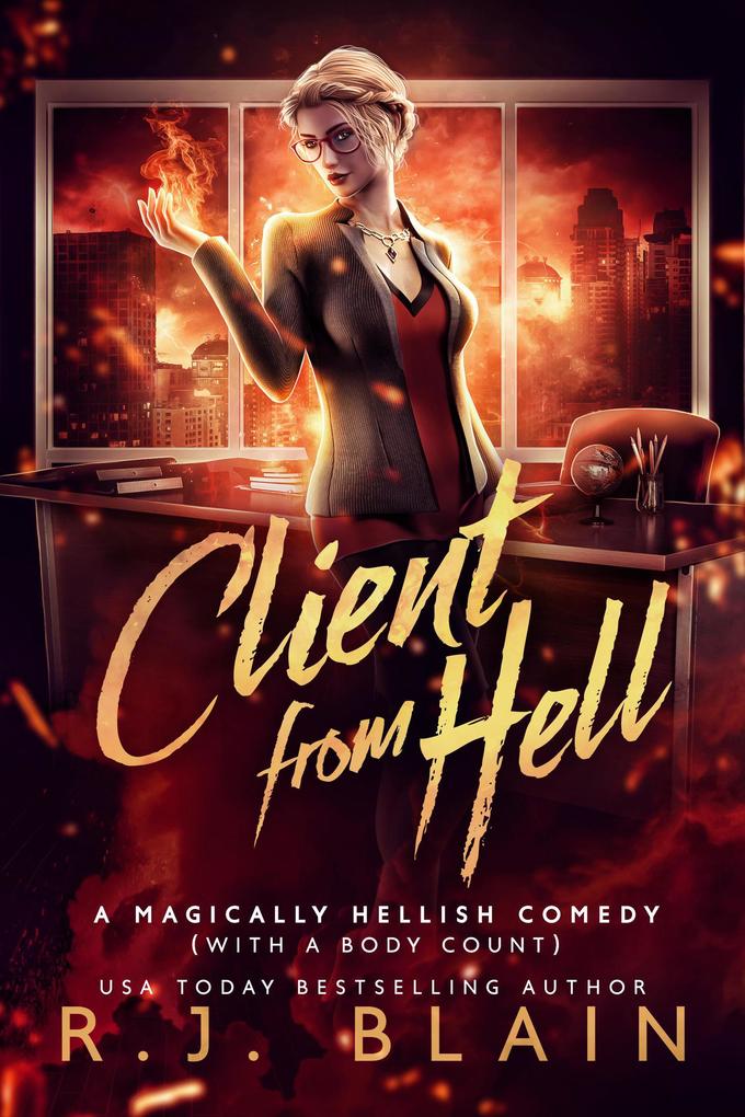 Client from Hell (A Magically Hellish Comedy (with a body count) #1)
