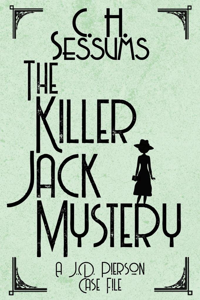 The Killer Jack Mystery (A J.D. Pierson Case File #1)