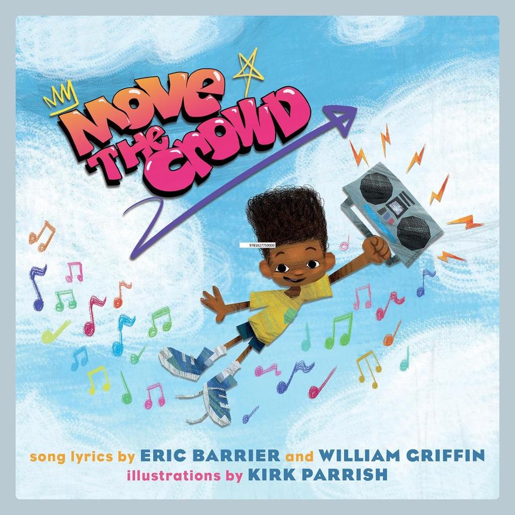 Move the Crowd: A Children‘s Picture Book (LyricPop)
