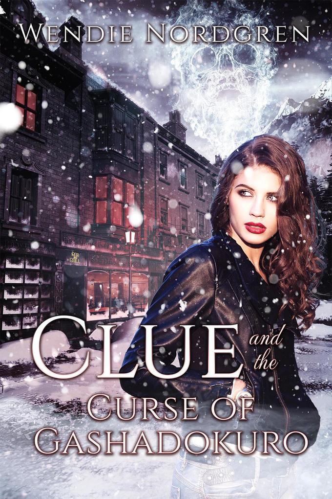 Clue and the Curse of Gashadokuro (The Clue Taylor Series #4)