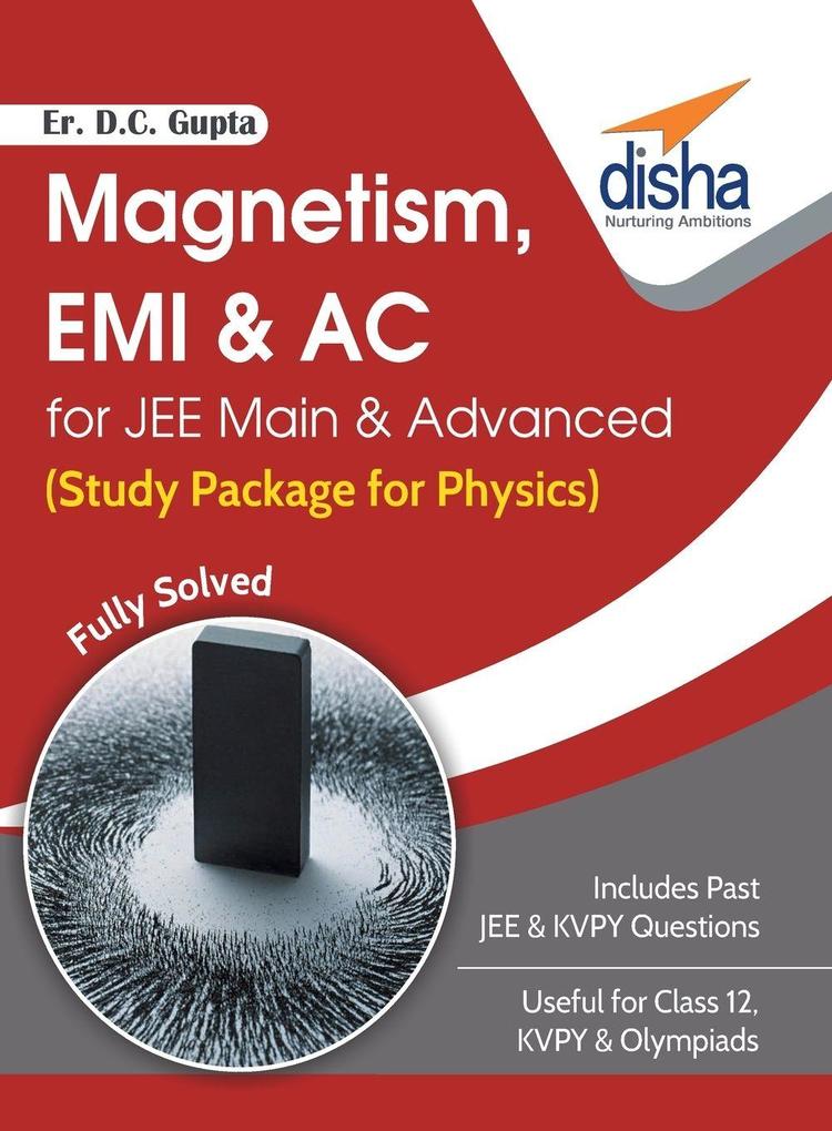 Magnetism EMI & AC for JEE Main & Advanced (Study Package for Physics)