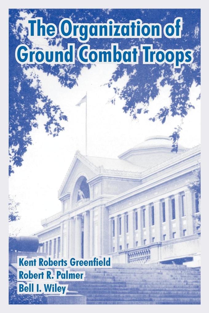 Organization of Ground Combat Troops The