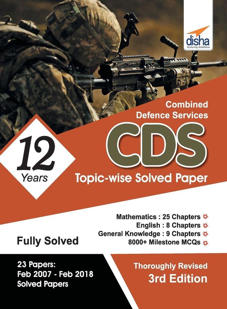 CDS 12 Years Mathematics English & General Knowledge Topic-wise Solved Papers (2007-2018) - 3rd Edition