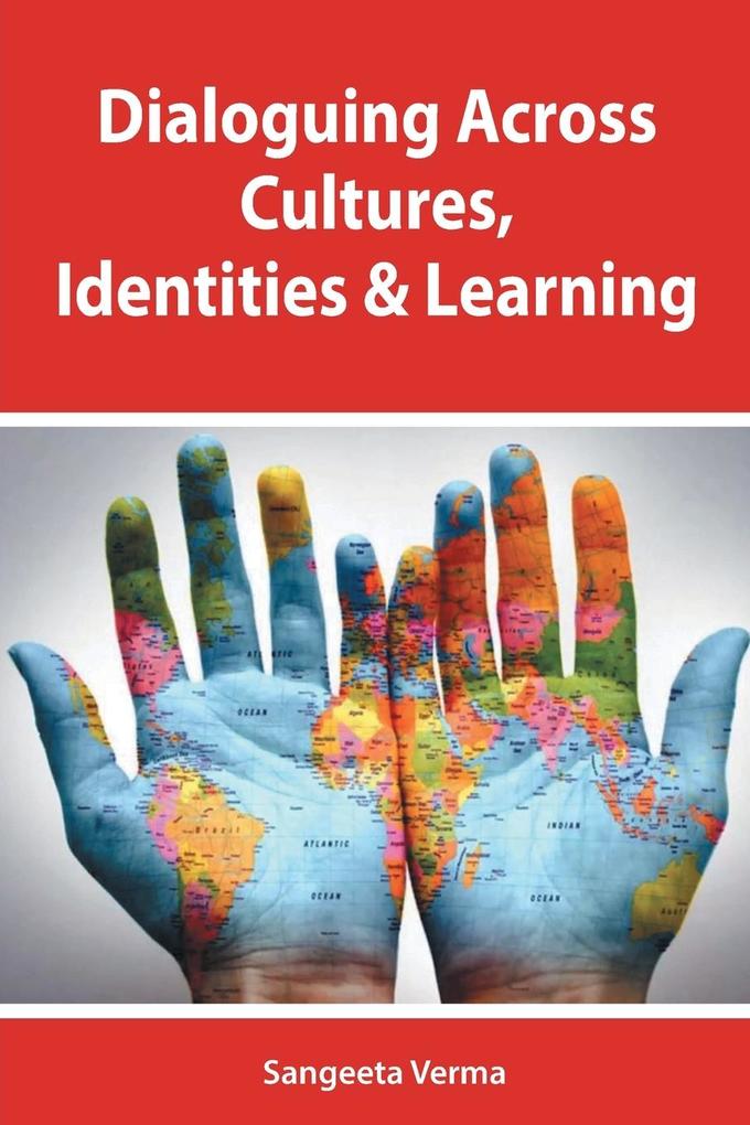 DIALOGUING ACROSS CULTURES IDENTITIES AND LEARNING