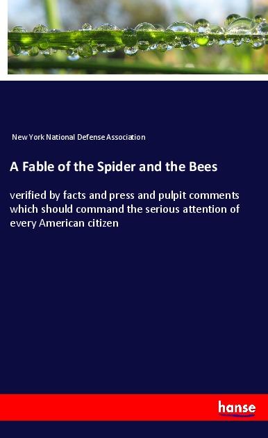 A Fable of the Spider and the Bees