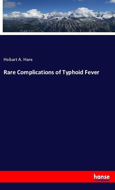 Rare Complications of Typhoid Fever