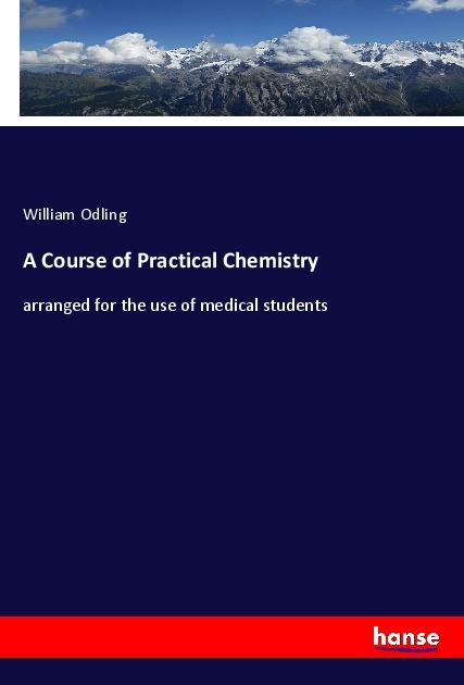 A Course of Practical Chemistry