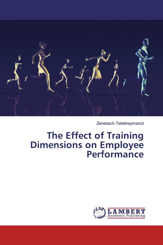 The Effect of Training Dimensions on Employee Performance
