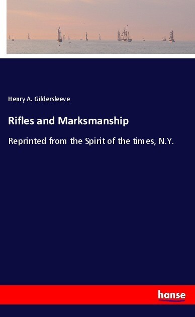 Rifles and Marksmanship