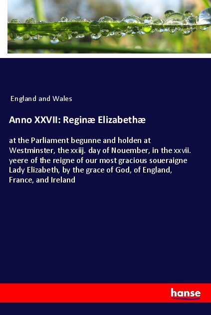 Anno XXVII: Reginæ Elizabethæ