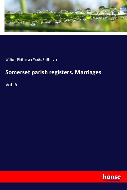 Somerset parish registers. Marriages