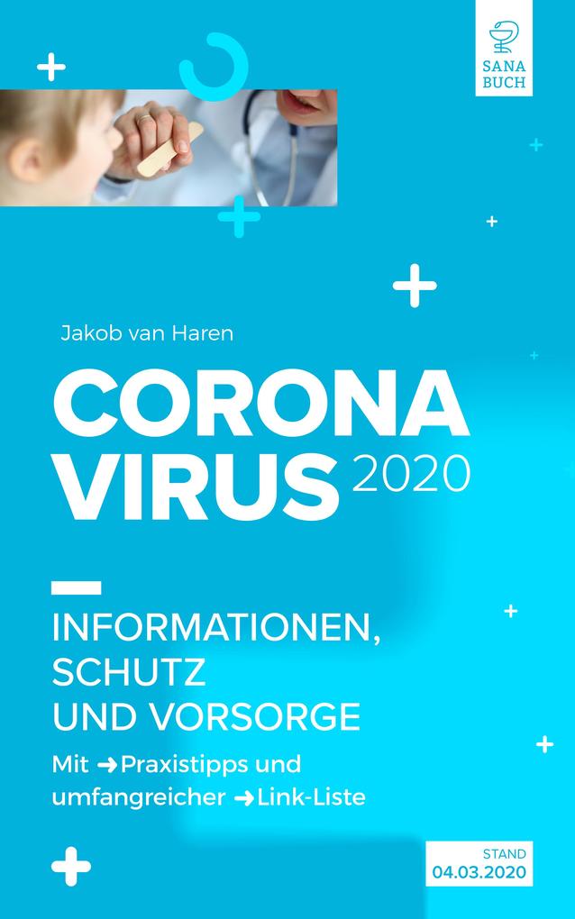 CORONAVIRUS 2020: Informationen Schutz und Vorsorge