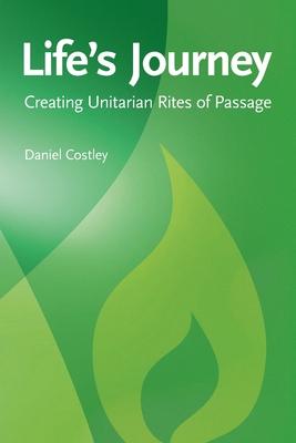 Life‘s Journey: Creating Unitarian Rites of Passage