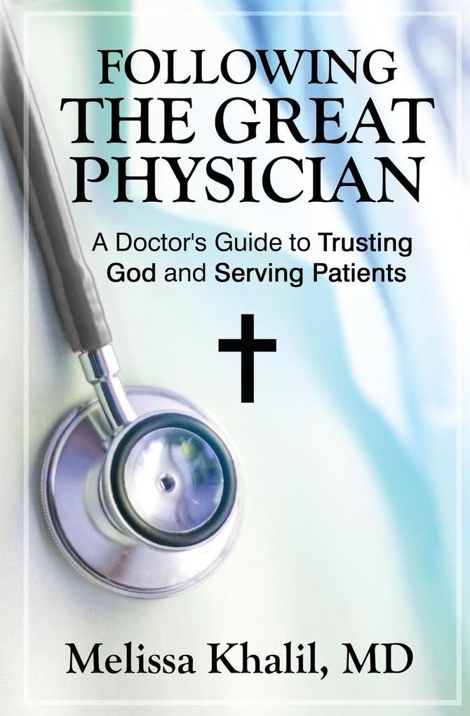 Following the Great Physician