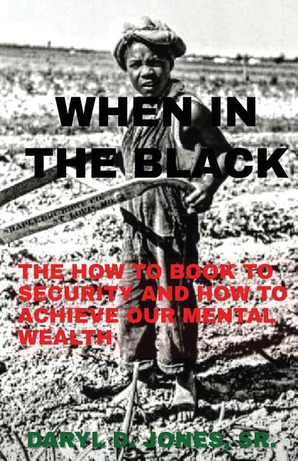 When In The Black: How To Book To Security & How To Achieve Our Mental Wealth