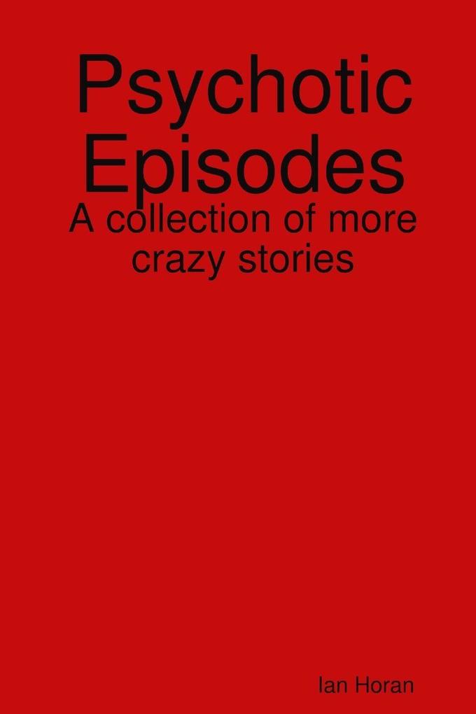 Psychotic Episodes