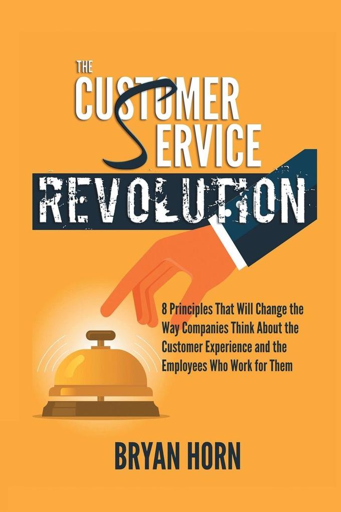 The Customer Service Revolution