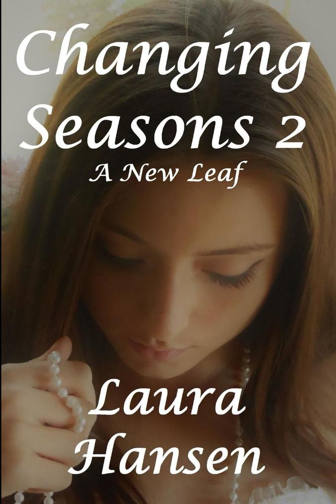 Changin Seasons 2 'A New Leaf'