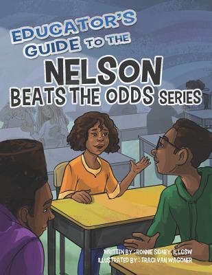 Educator‘s Guide to the Nelson Beats the Odds Series