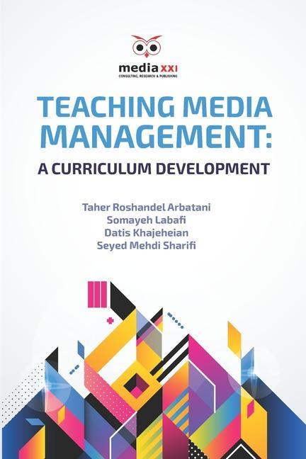 Teaching Media Management: A Curriculum Development