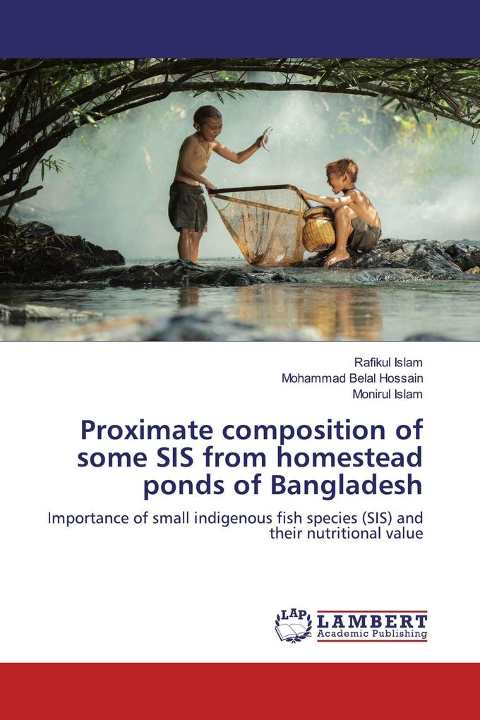 Proximate composition of some SIS from homestead ponds of Bangladesh
