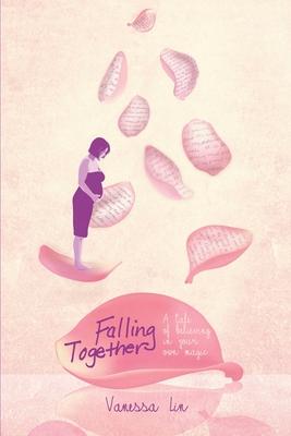 Falling Together: A Tale of Believing in Your Own Magic