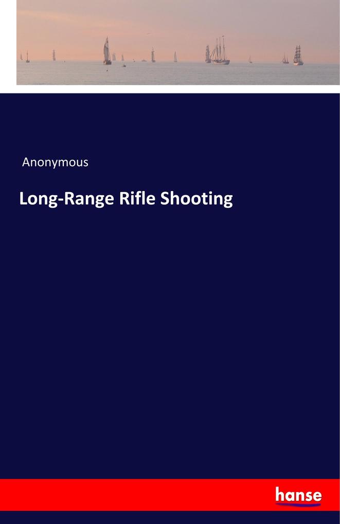 Long-Range Rifle Shooting