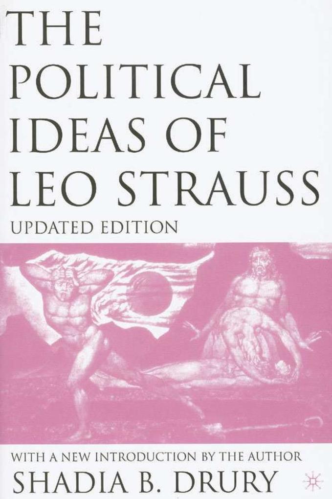 The Political Ideas of Leo Strauss Updated Edition