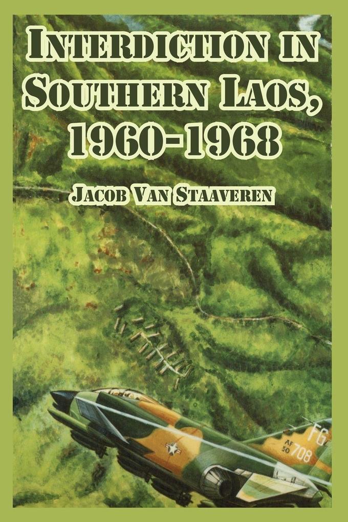 Interdiction in Southern Laos 1960-1968