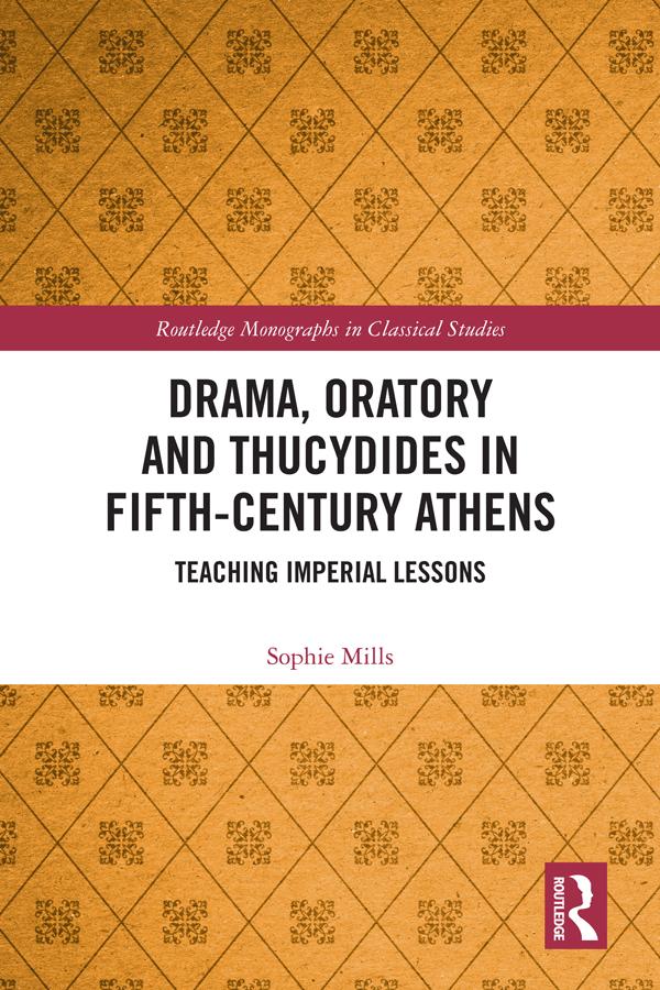 Drama Oratory and Thucydides in Fifth-Century Athens