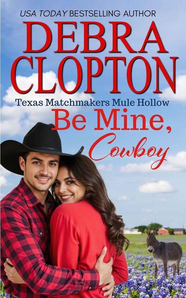 Be Mine Cowboy