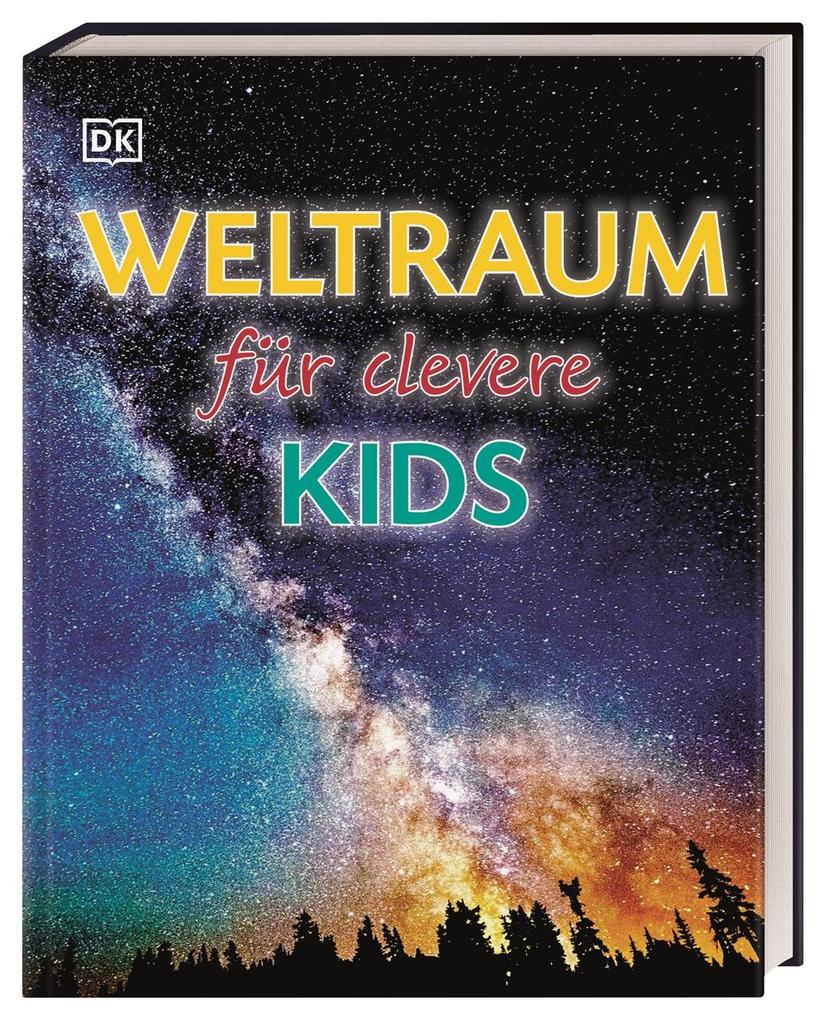 Image of Weltraum für clevere Kids / Wissen für clevere Kids Bd.13