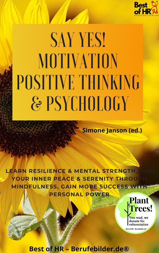 Say Yes! Motivation Positive Thinking & Psychology