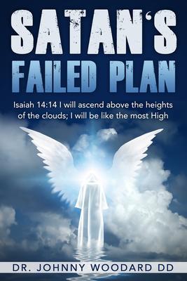 Satan‘s Failed Plan: Isaiah 14