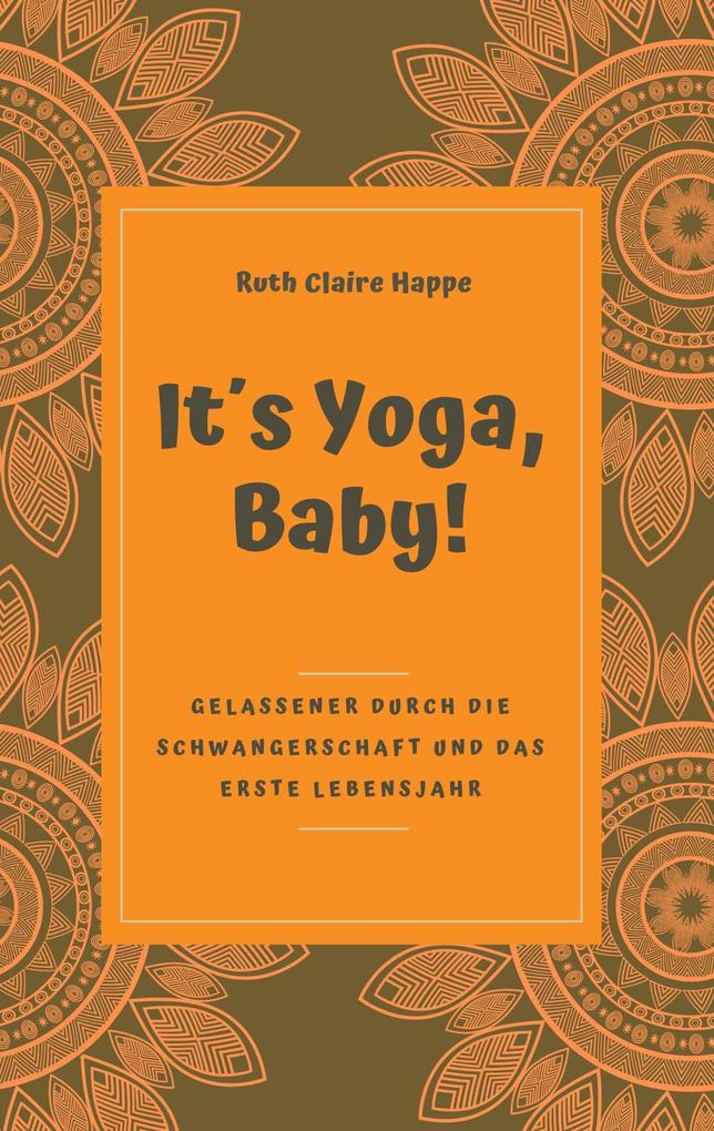 Its Yoga Baby!