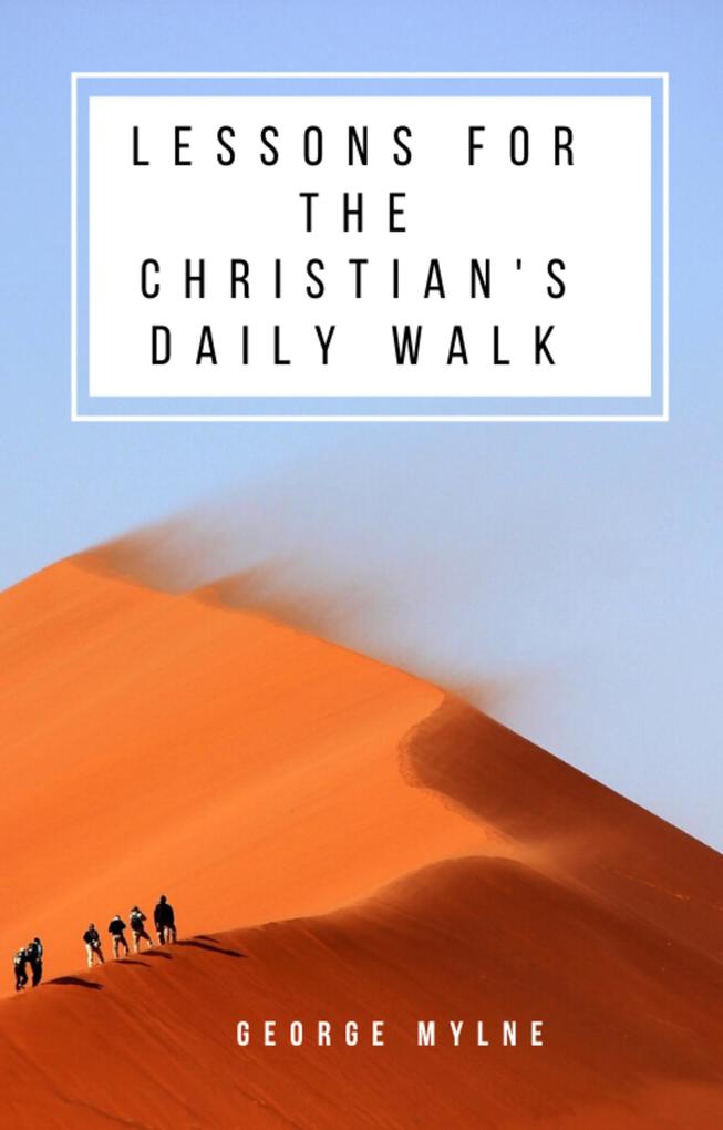 Lessons for the Christian‘s Daily Walk