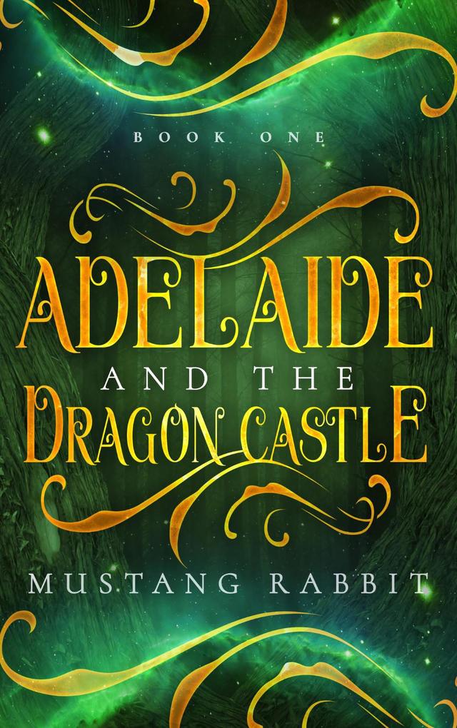 Adelaide and the Dragon Castle (The Adelaide Series #1)