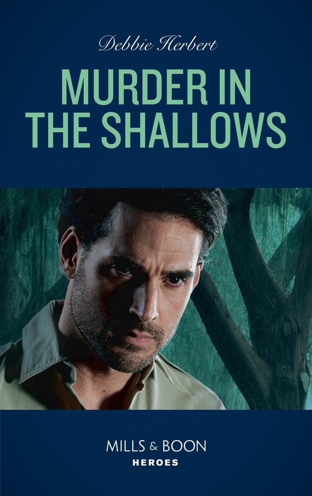 Murder In The Shallows (The Coltons of Mustang Valley Book 9) (Mills & Boon Heroes)