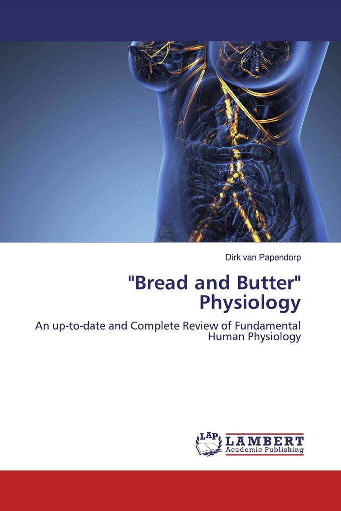 'Bread and Butter' Physiology