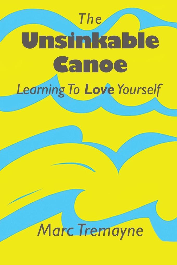 The Unsinkable Canoe