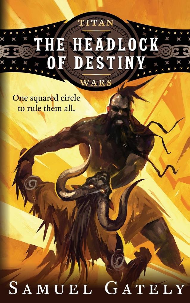 The Headlock of Destiny