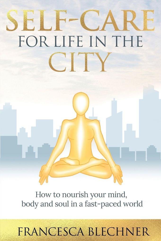 Self-Care for Life in the City