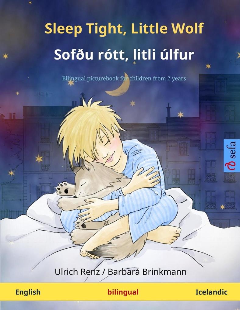 Sleep Tight Little Wolf - Sofðu rótt litli úlfur (English - Icelandic)